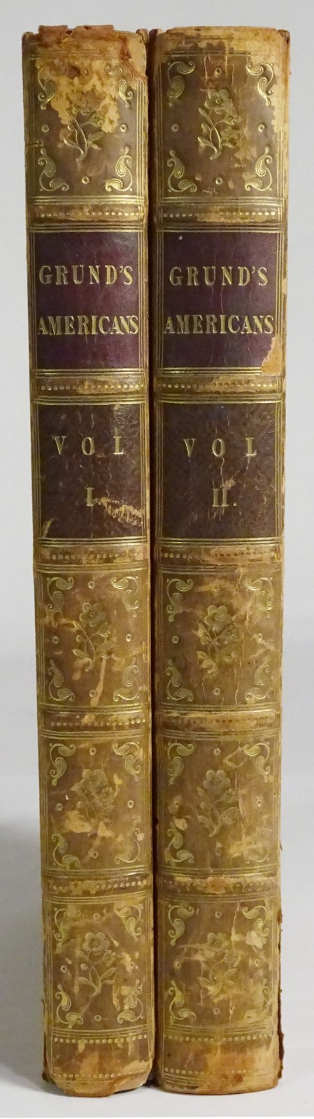 1837 THE AMERICANS In Moral Social & Political Relations-FRANCIS J. GRUND 2 Vols