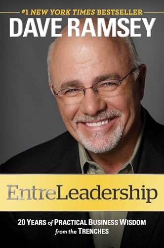 Entreleadership: 20 Years of Practical ..., Dave Ramsey