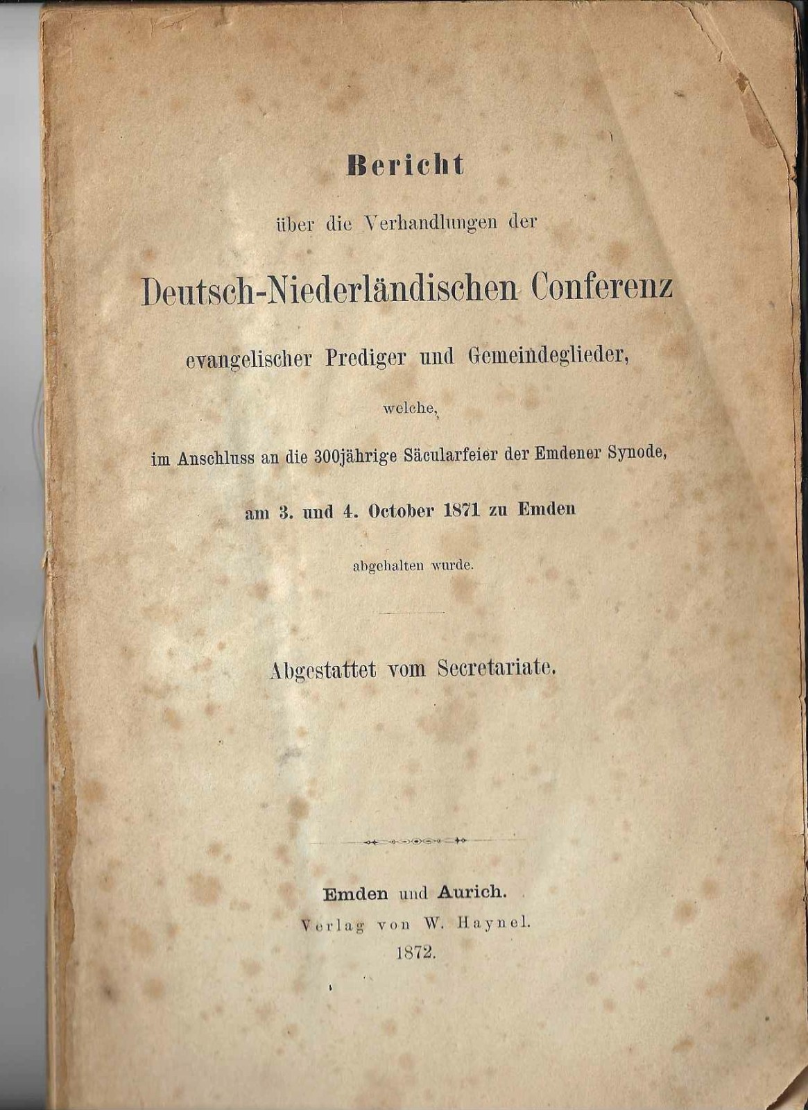 Secular celebration of the Emden Synod - report of negotiations 1871 - East Frisia