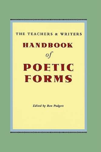 The Teachers and Writers Handbook of Poetic Forms - Paperback - GOOD