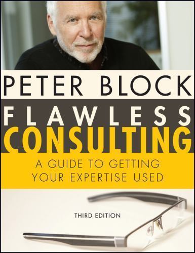 SEALED NEW Flawless Consulting A Guide to Getting Your Expertise Peter Block USA