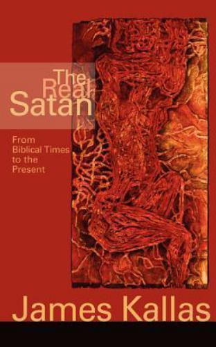 The Real Satan: From Biblical Times to the Present, , Very Good Book