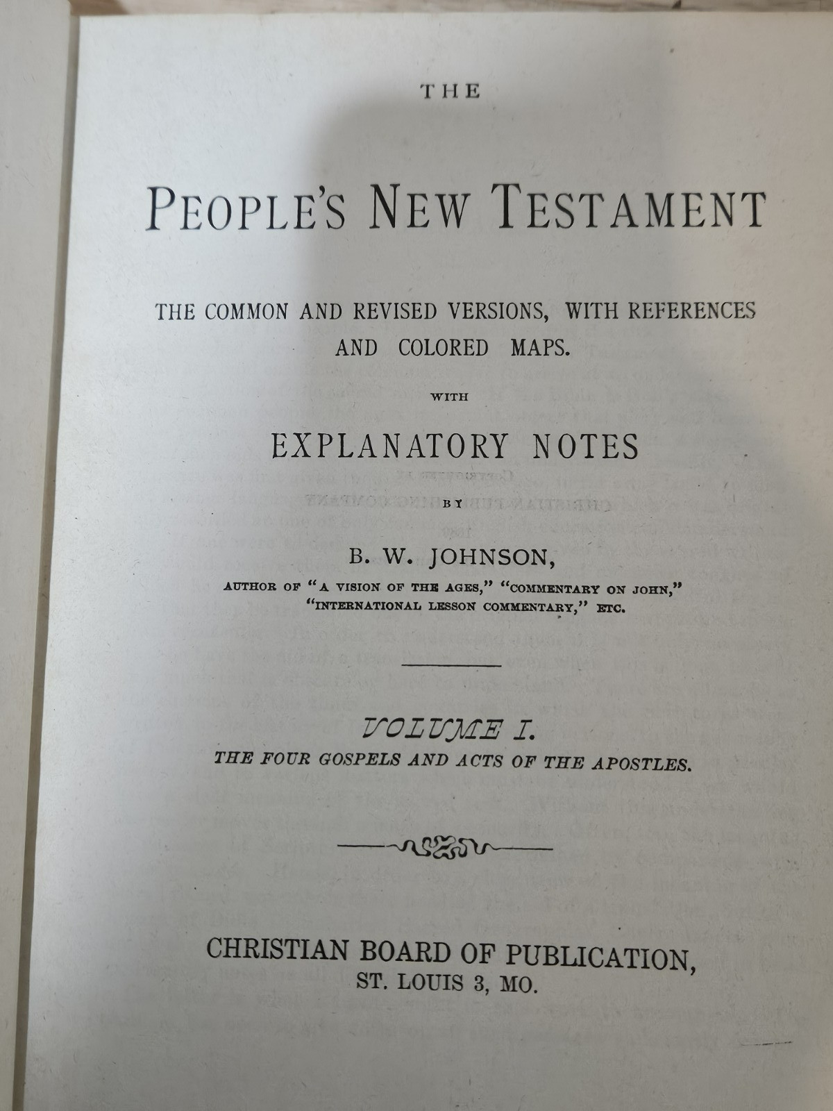 The People\'s New Testament with Notes Volume I BW Johnson Hardback 1889