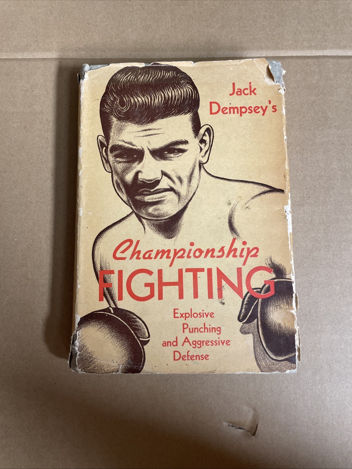 Jack Dempsey\'s Championship Fighting : 1950 1st Edition 2nd Printing : HC DJ Jack Dempsey\'s Championship Fighting : 1950 1st Edition 2nd Printing : HC DJ