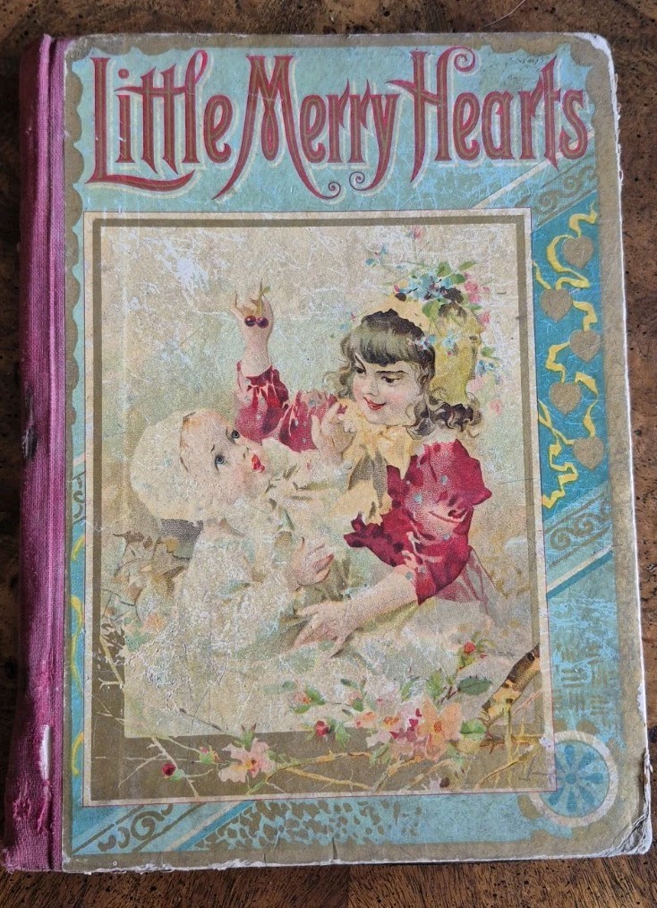 Antique 1895 Victorian Children\'s Book Little Merry Hearts Illustrated RARE