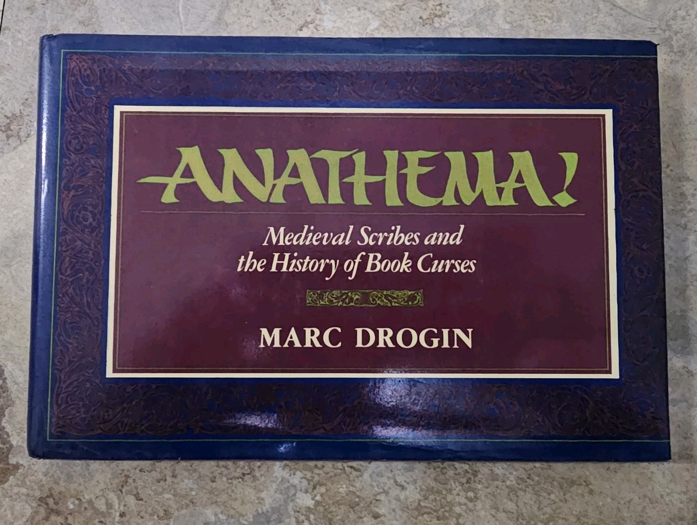 Medieval Scribes and Books: Anathema The History of Book Curses by Marc Drogin