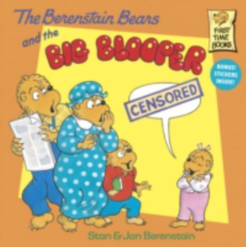 The Berenstain Bears and the Big Blooper by Berenstain, Stan; Berenstain, Jan