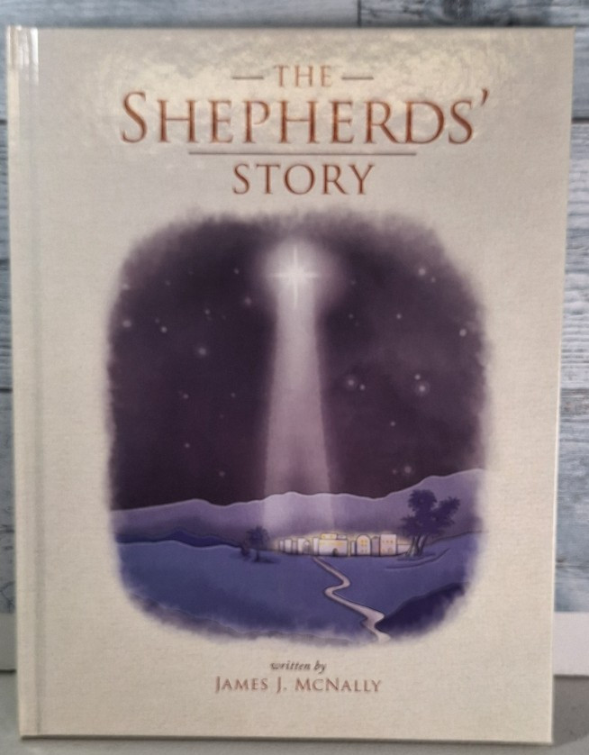 The Shepherds' Story by James J McNally: Author SIGNED New Christmas