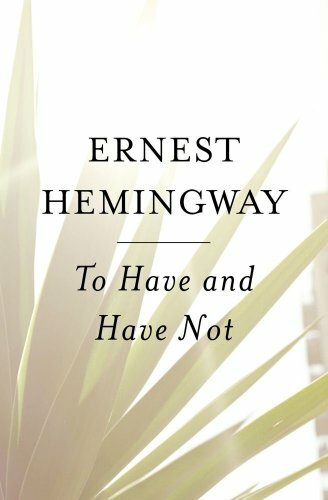 To Have and Have Not By Ernest Hemingway. 9780684818986