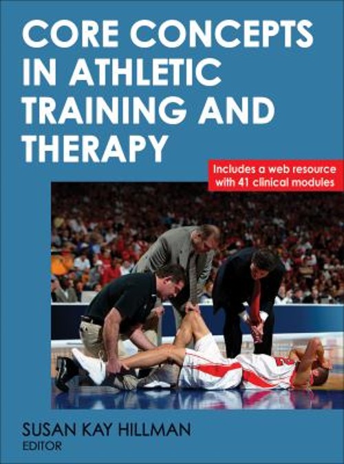 Core Concepts in Athletic Training and Therapy Hardcover Core Concepts in Athletic Training and Therapy Hardcover