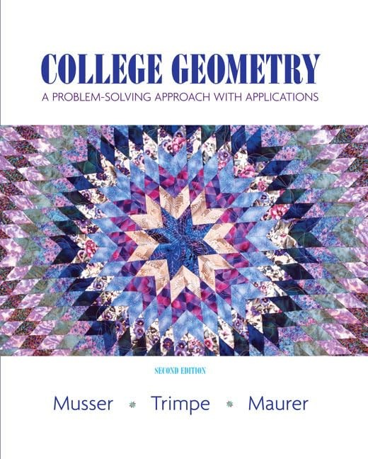 College Geometry: A Problem Solving Approach with Applications (Featured Tit...