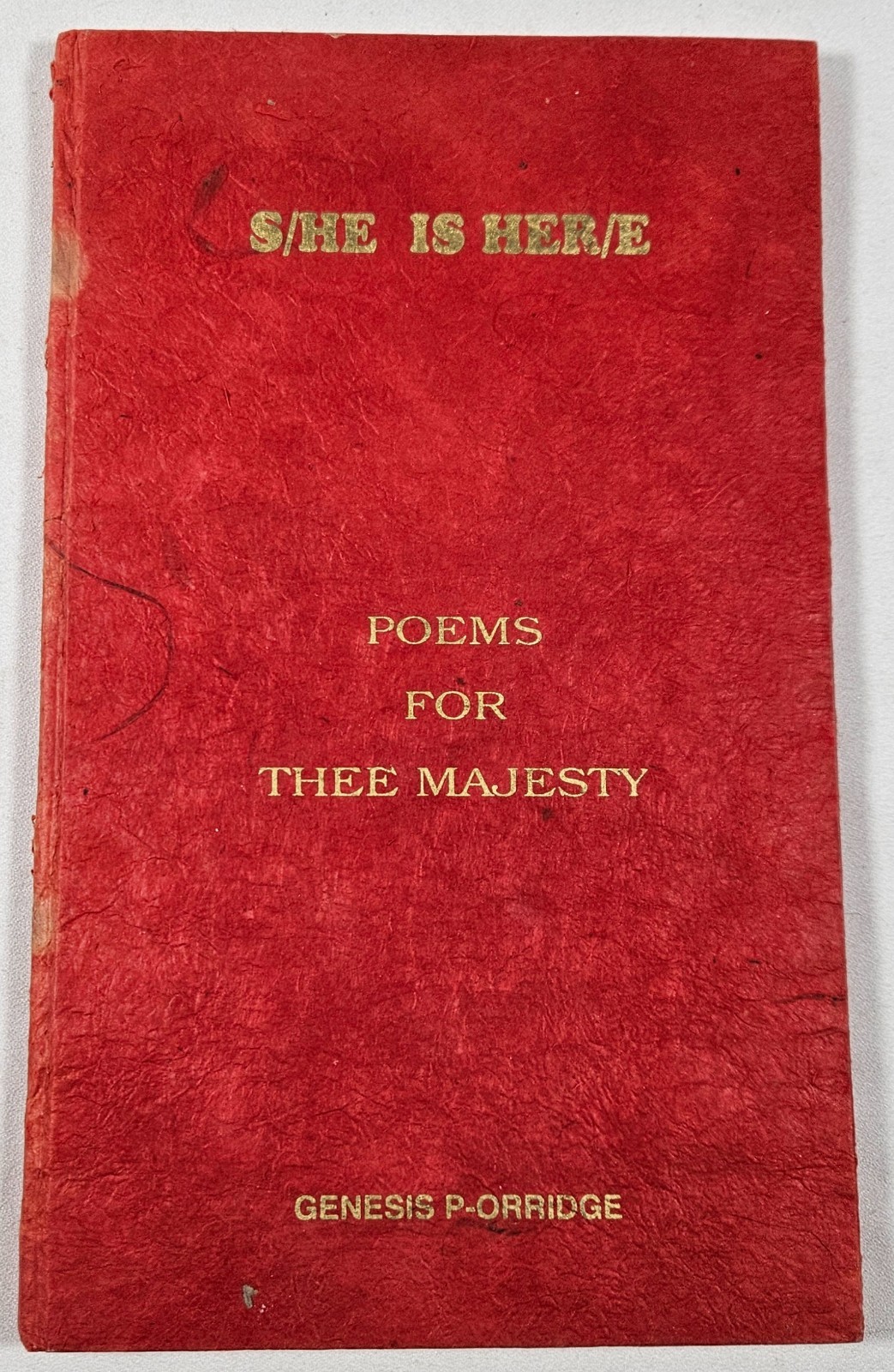 SHE IS HERE Genesis P-Orridge Poems For Thee Majesty #481 Signed Hand Stamped