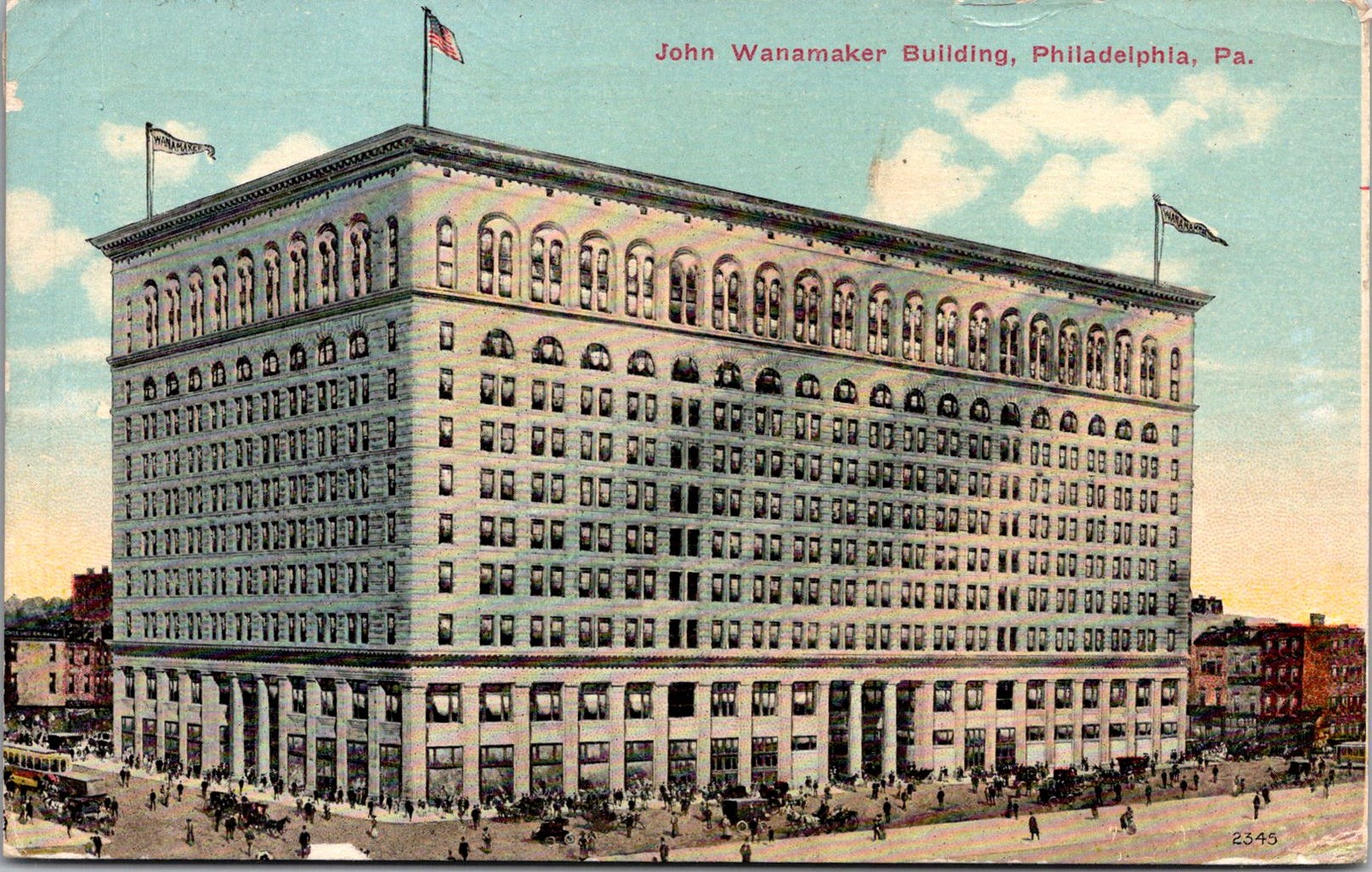 John Wanamaker Building Philadelphia PA 1912 Vintage Postcard 5PA13 John Wanamaker Building Philadelphia PA 1912 Vintage Postcard 5PA13