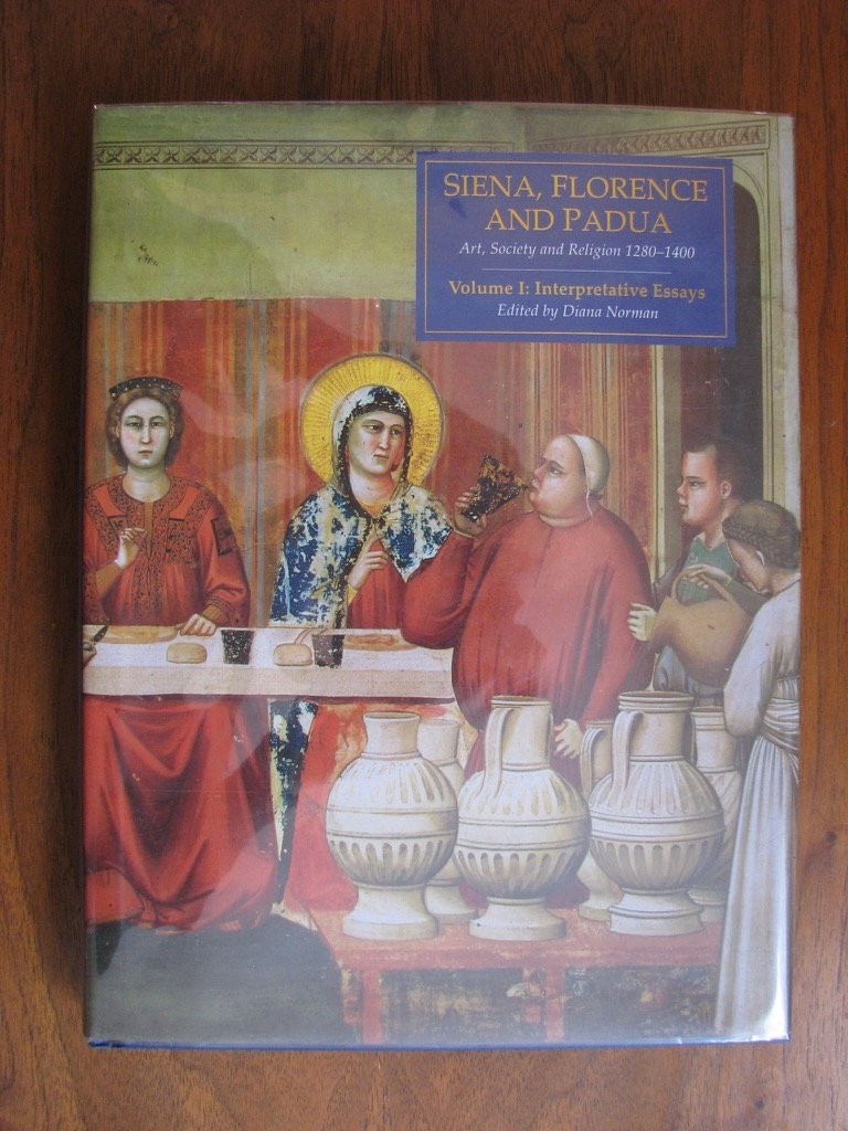 Siena, Florence, and Padua Volume 1 - by Diana Norman - Hardcover - GOOD