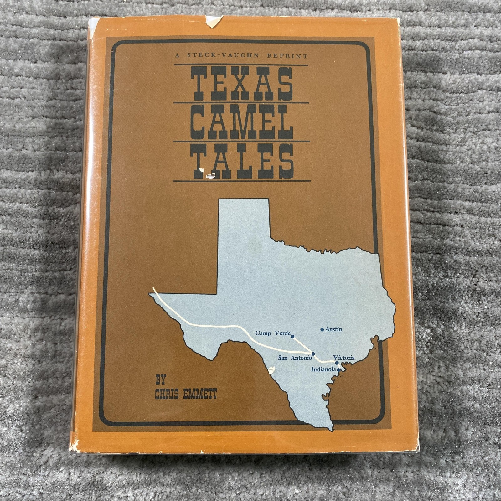 Vintage 1969 Texas Camel Tales Chris Emmett Steck-Vaughn HC Texas Camel Corps