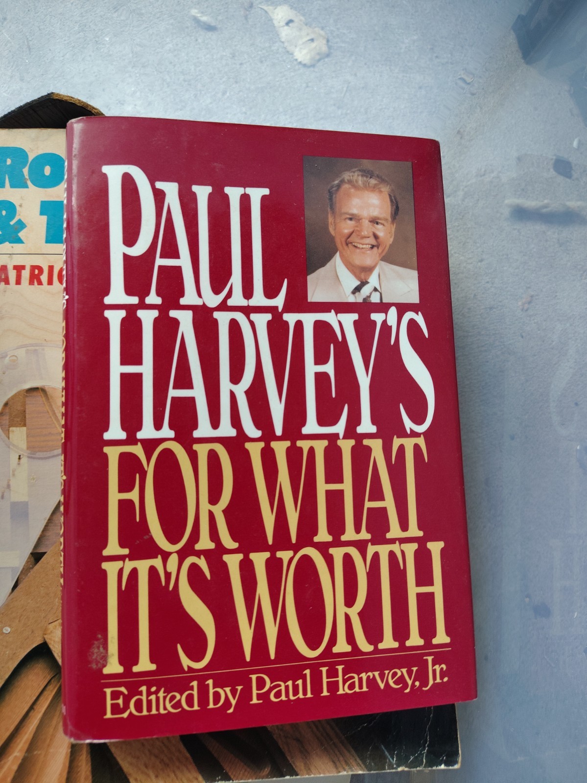 Paul Harvey\'s For What It\'s Worth - Hardcover By Harvey Jr., Paul - VERY GOOD Paul Harvey\'s For What It\'s Worth - Hardcover By Harvey Jr., Paul - VERY GOOD