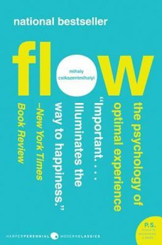 Flow: The Psychology of Optimal Experience (Harper Perennial Mode - VERY GOOD