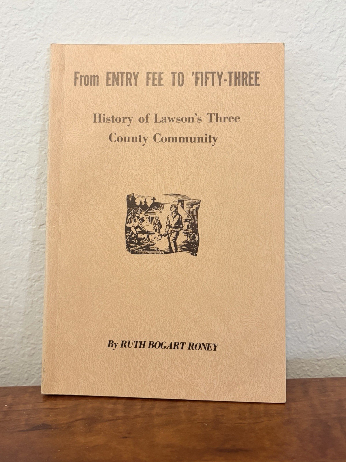 Vintage 1953 Missouri History Lawson FROM ENTRY FEE TO FIFTY THREE Ruth Roney