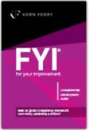 FYI: For Your Improvement - Competencies Development Guide, - VERY GOOD FYI: For Your Improvement - Competencies Development Guide, - VERY GOOD