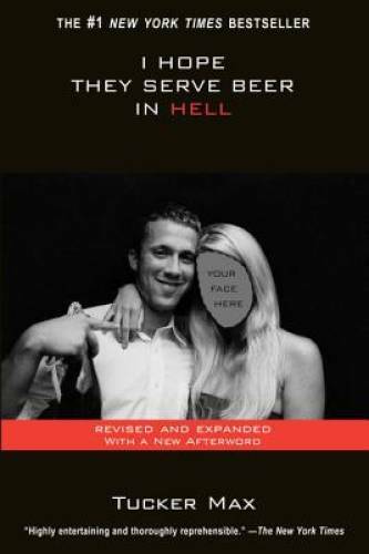 I Hope They Serve Beer In Hell - Paperback By Max, Tucker - VERY GOOD I Hope They Serve Beer In Hell - Paperback By Max, Tucker - VERY GOOD