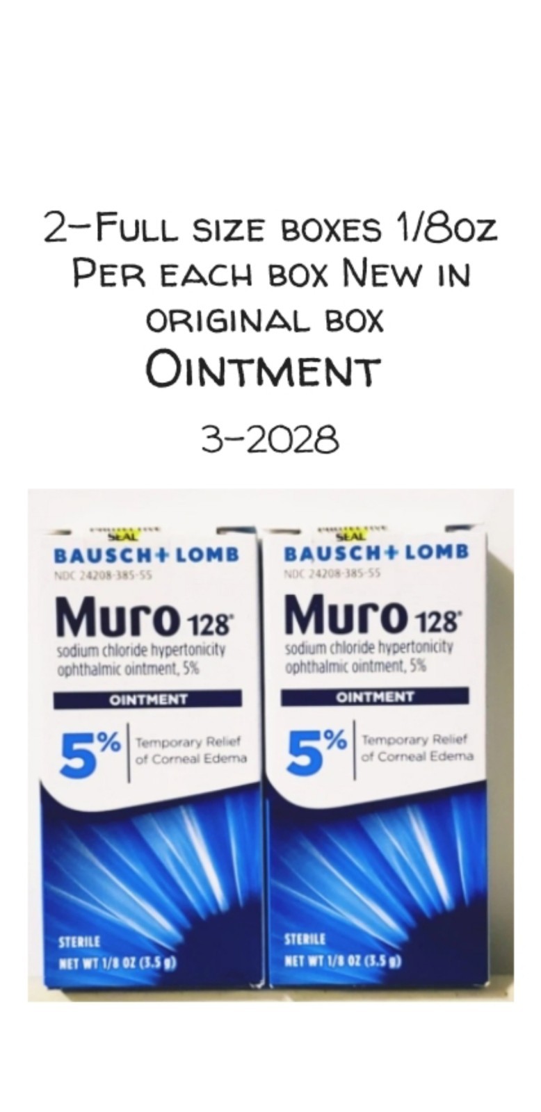 Bausch+Lomb Muro 128 Ophthalmic OINTMENT.5% 2Full Sz boxes New Factory Seal Box 