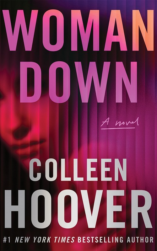 Woman Down: A Novel, Colleen Hoover