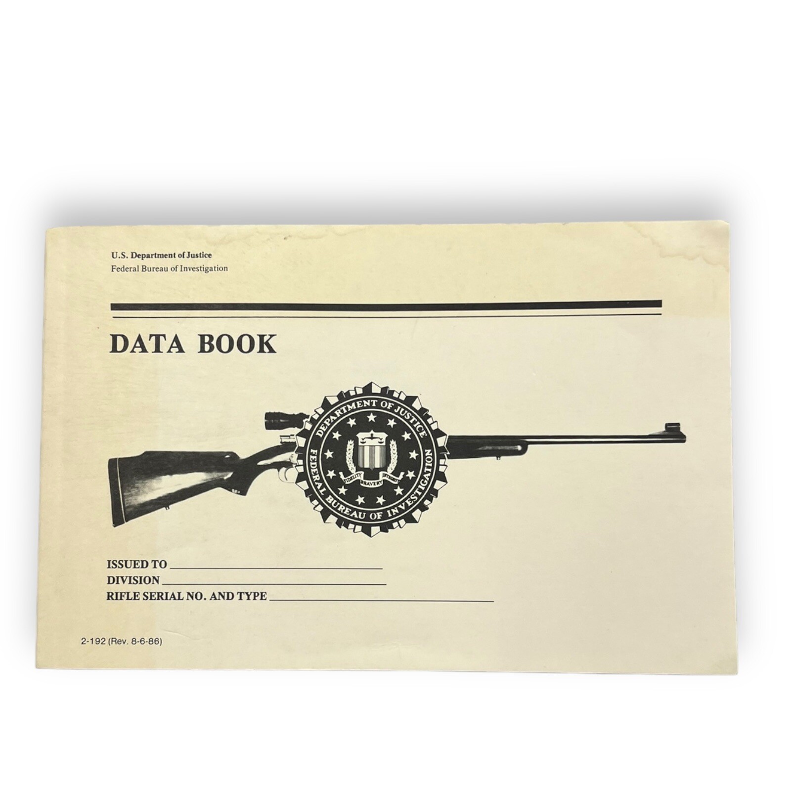 Department of Justice DOJ FBI Sniper Data DOPE book New 2-192 Rev 7-7-97 Department of Justice DOJ FBI Sniper Data DOPE book New 2-192 Rev 7-7-97
