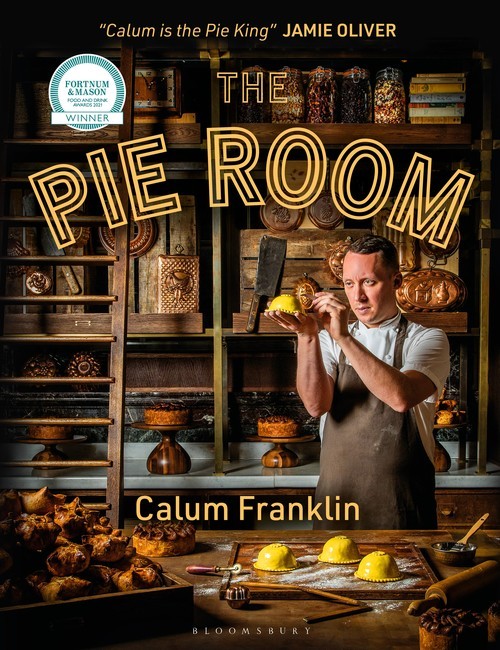 The Pie Room: 80 achievable and show..., Calum Franklin