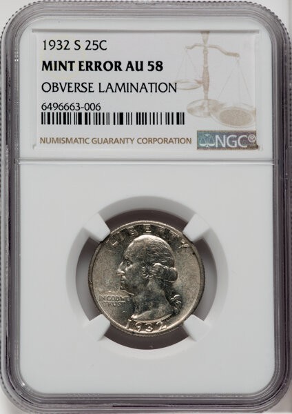 MINT ERROR 1932-S WASHINGTON QUARTER NGC AU58 MINT ERROR 1932-S WASHINGTON QUARTER NGC AU58