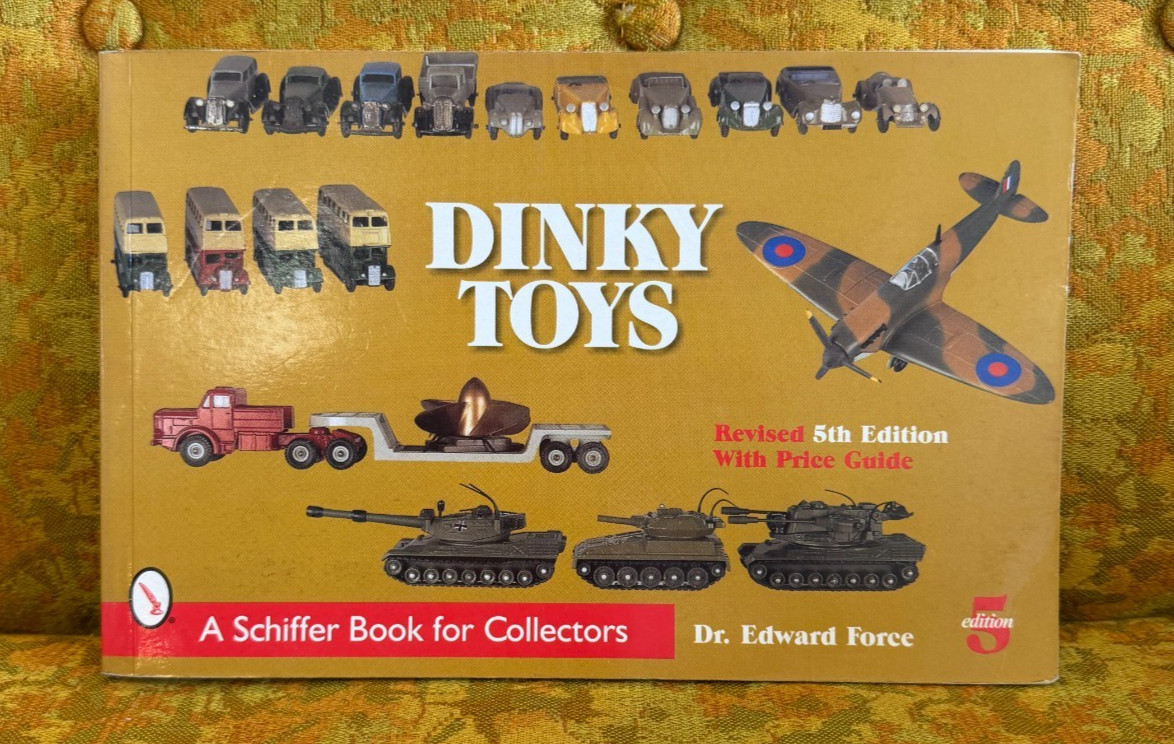 Dinky Toys With Price Guide Book By Edward Force Paperback Third Edition Dinky Toys With Price Guide Book By Edward Force Paperback Third Edition