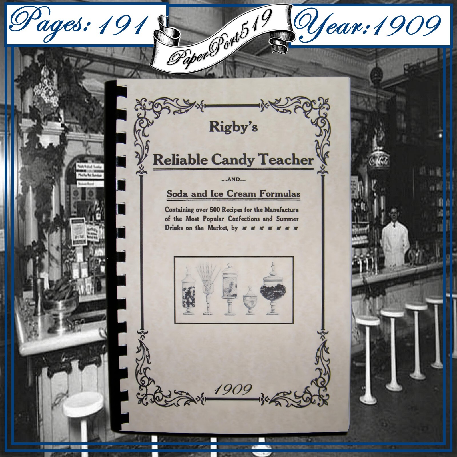 1909 Rigby\'s Reliable Candy Teacher And Soda And Ice Vintage Cook Book 191 Pages