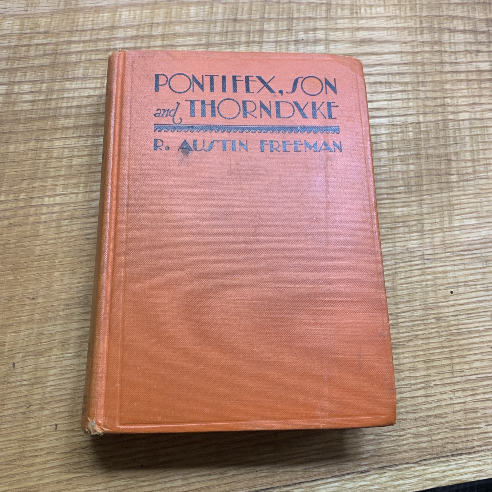 Pontifex, Son and Thorndyke by R. Austin Freeman (1931)