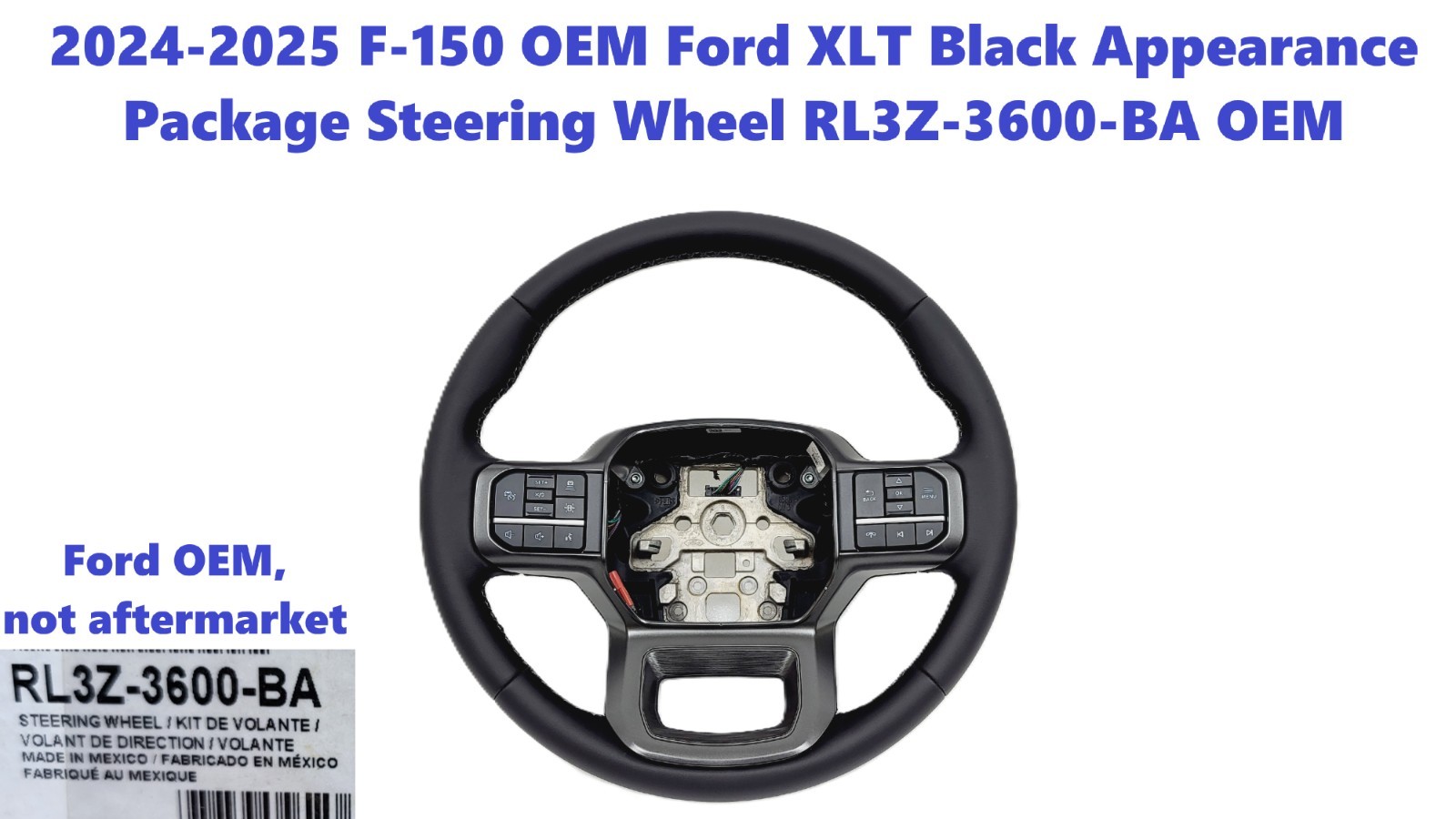 2024 -25 F-150 OEM Ford XLT Black Appearance Package Steering Wheel RL3Z-3600-BA