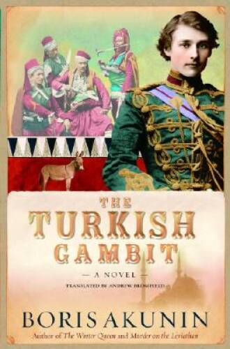 The Turkish Gambit: A Novel (Erast Fandorin Mysteries) - Hardcover - GOOD The Turkish Gambit: A Novel (Erast Fandorin Mysteries) - Hardcover - GOOD
