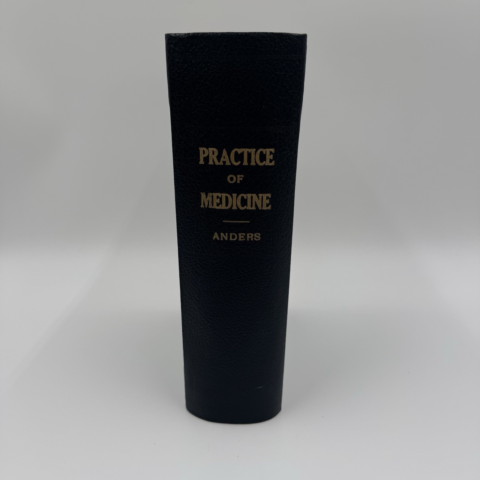 Antique 1905 The Practice of Medicine Dr. James Anders HC
