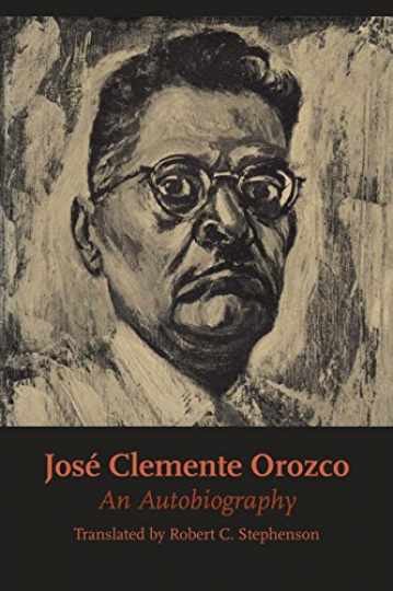 José Clemente Orozco: An - Paperback, by Orozco José Clemente - Very Good José Clemente Orozco: An - Paperback, by Orozco José Clemente - Very Good