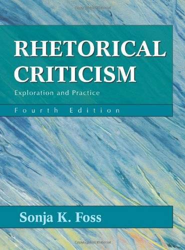Rhetorical Criticism: Exploration and Practice - Paperback - GOOD