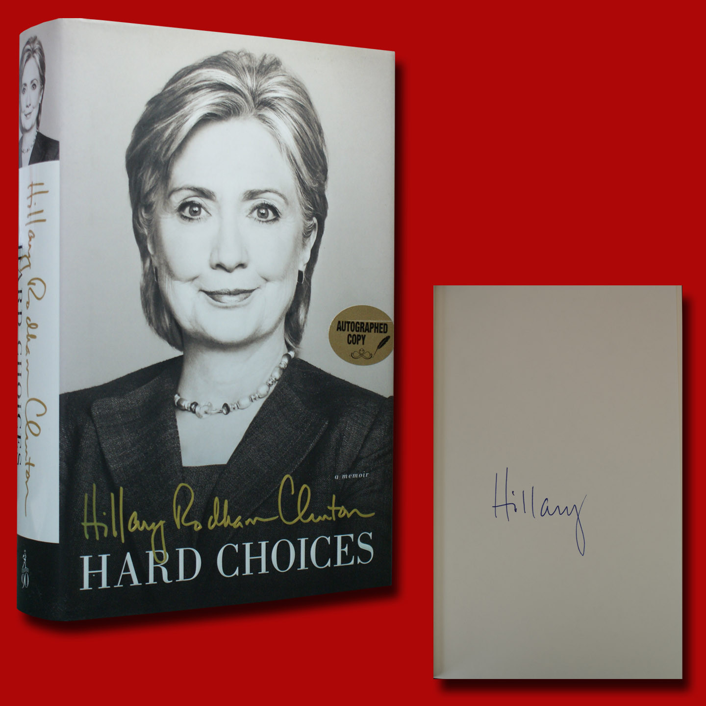 Hard Choices SIGNED Hillary Clinton (2014,HC,1st/1st) BRAND NEW