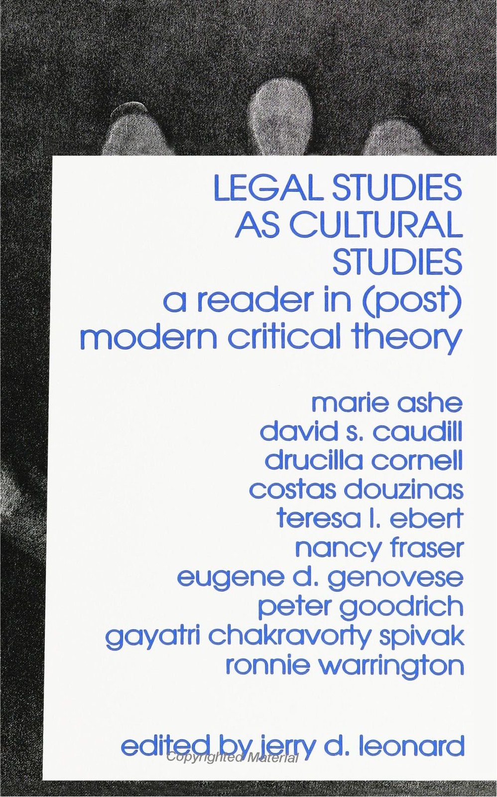 Legal Studies as Cultural Studies: A Reader in (Post)Modern Critical Theory