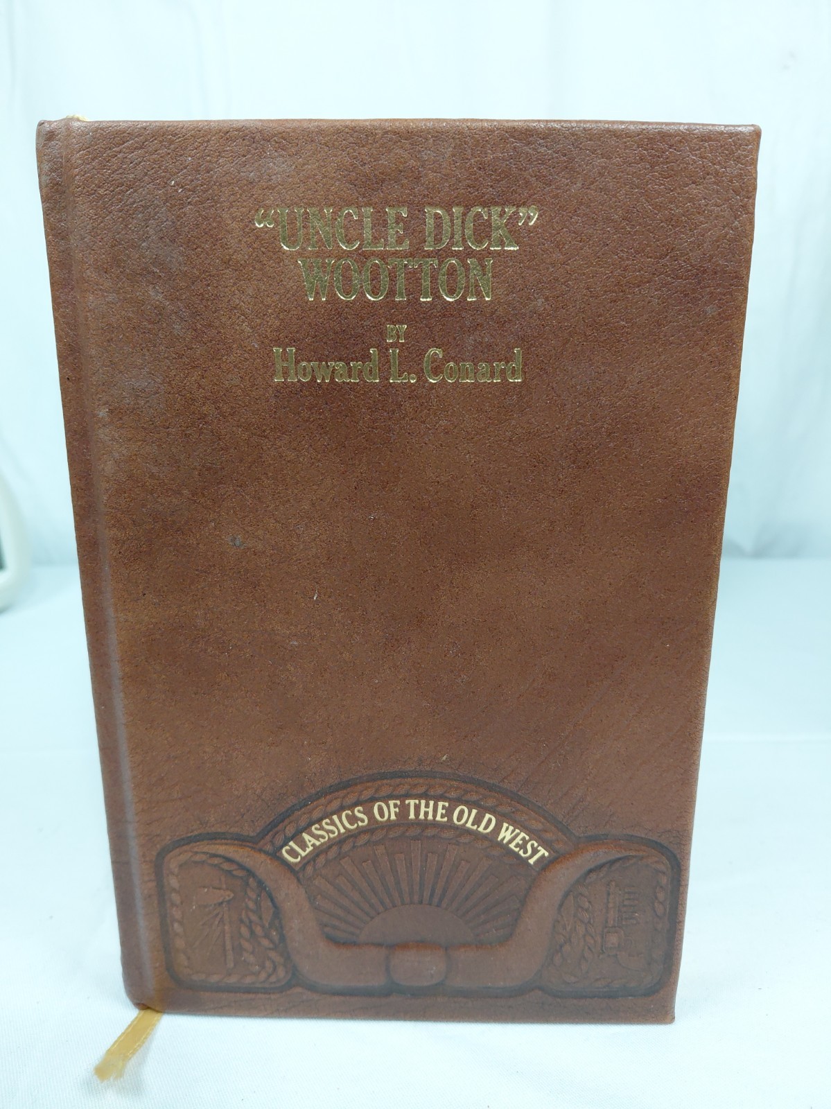 Uncle Dick Wootton Howard L Conrad 1980 HC Classics of the Old West Leather HC