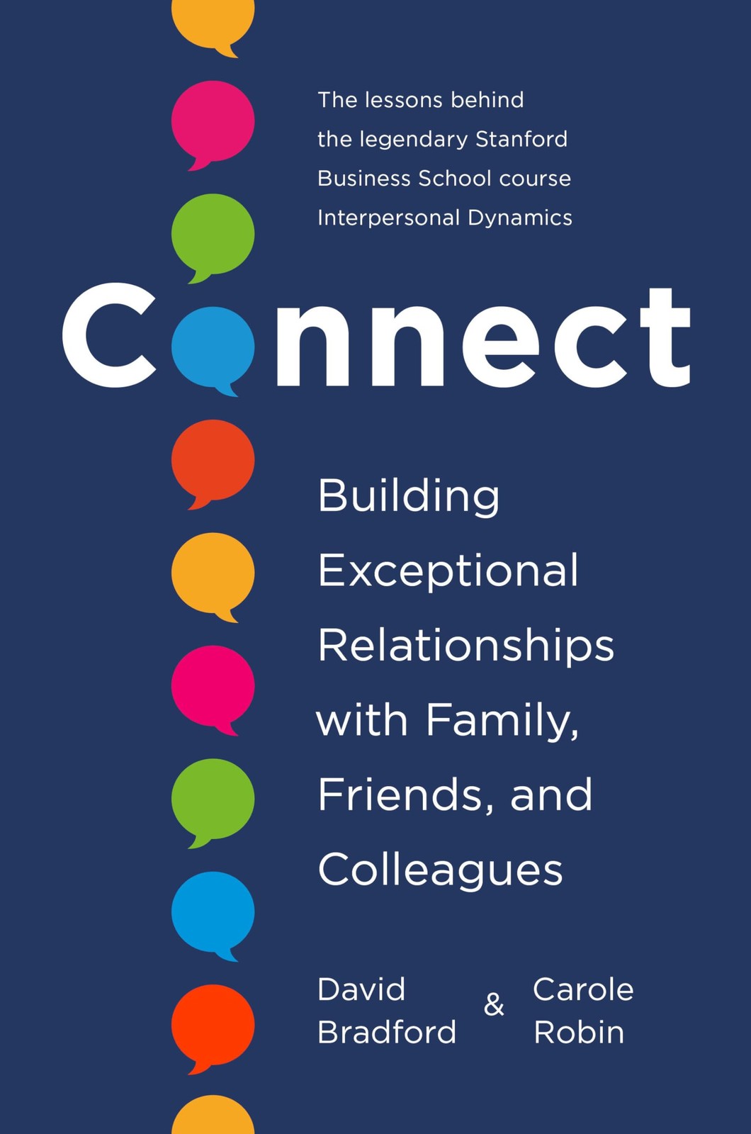 Connect: Building Exceptional Relationships with Family, Friends, and Collea... Connect: Building Exceptional Relationships with Family, Friends, and Collea...