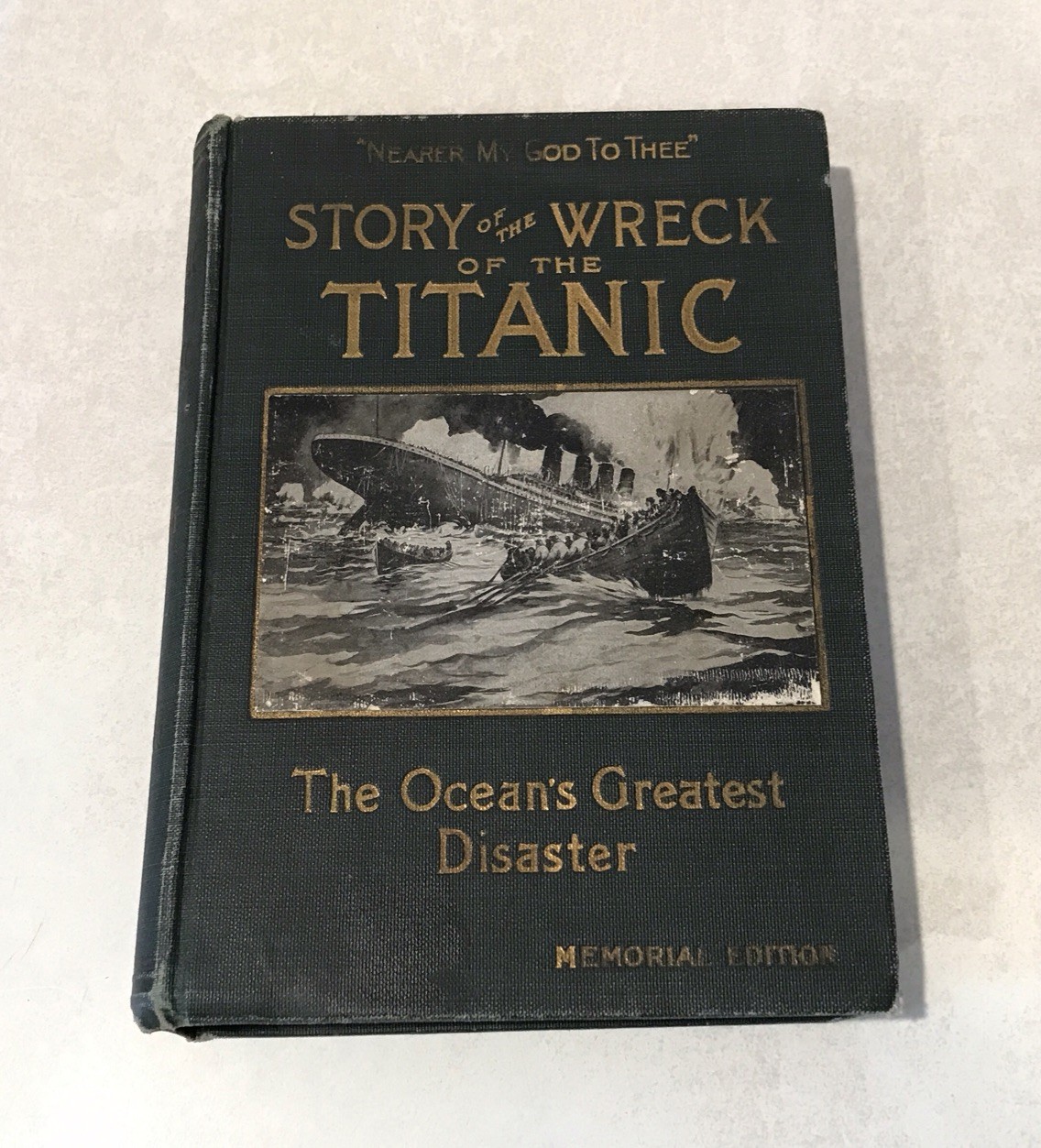 Antique 1912  STORY OF THE WRECK OF THE TITANIC The Oceans Greatest Disaster HC