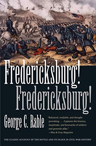 Fredericksburg Fredericksburg (Civil War America) - Rable, George C.
