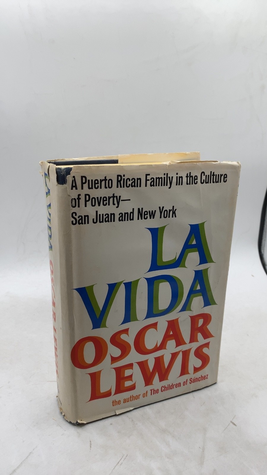 La Vida: A Puerto Rican Family in the Culture of Poverty—San Juan and New Yor...
