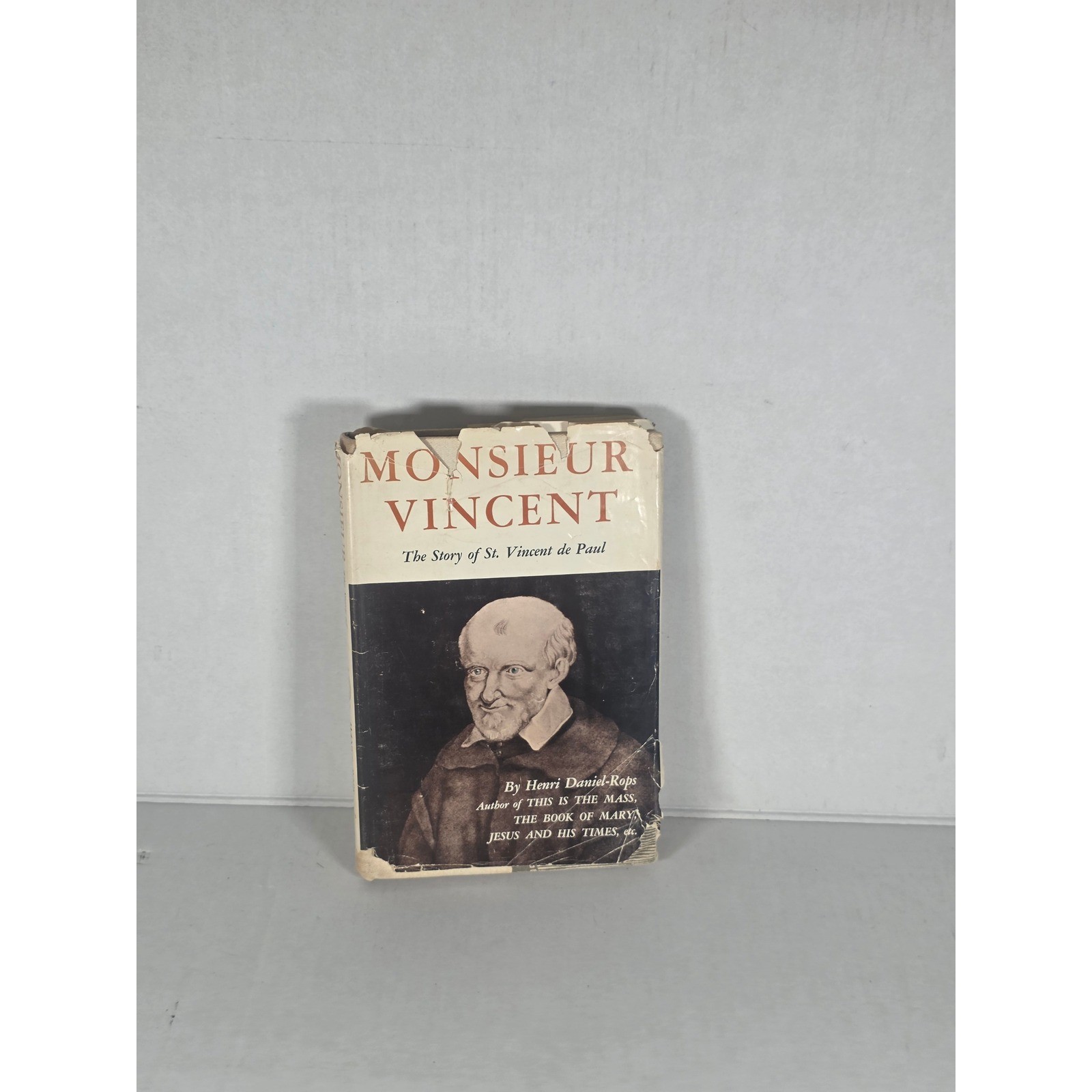 Monsieur Vincent The Story of St Vincent de Paul Henri Daniel-Rops 1st Ed 1961 Monsieur Vincent The Story of St Vincent de Paul Henri Daniel-Rops 1st Ed 1961