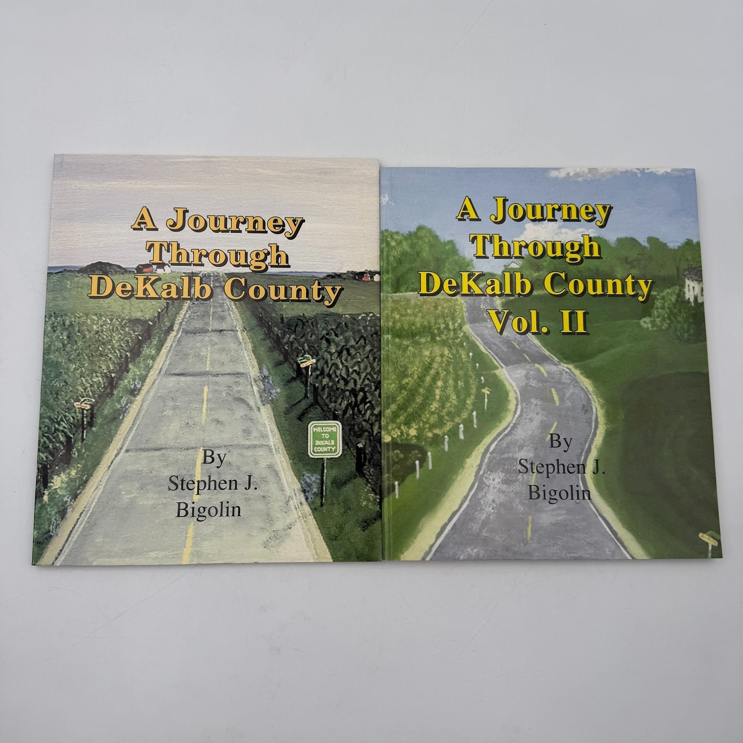 A Journey Through Dekalb County Vol I & II Daily Chronicle by Stephen J. Bigolin A Journey Through Dekalb County Vol I & II Daily Chronicle by Stephen J. Bigolin