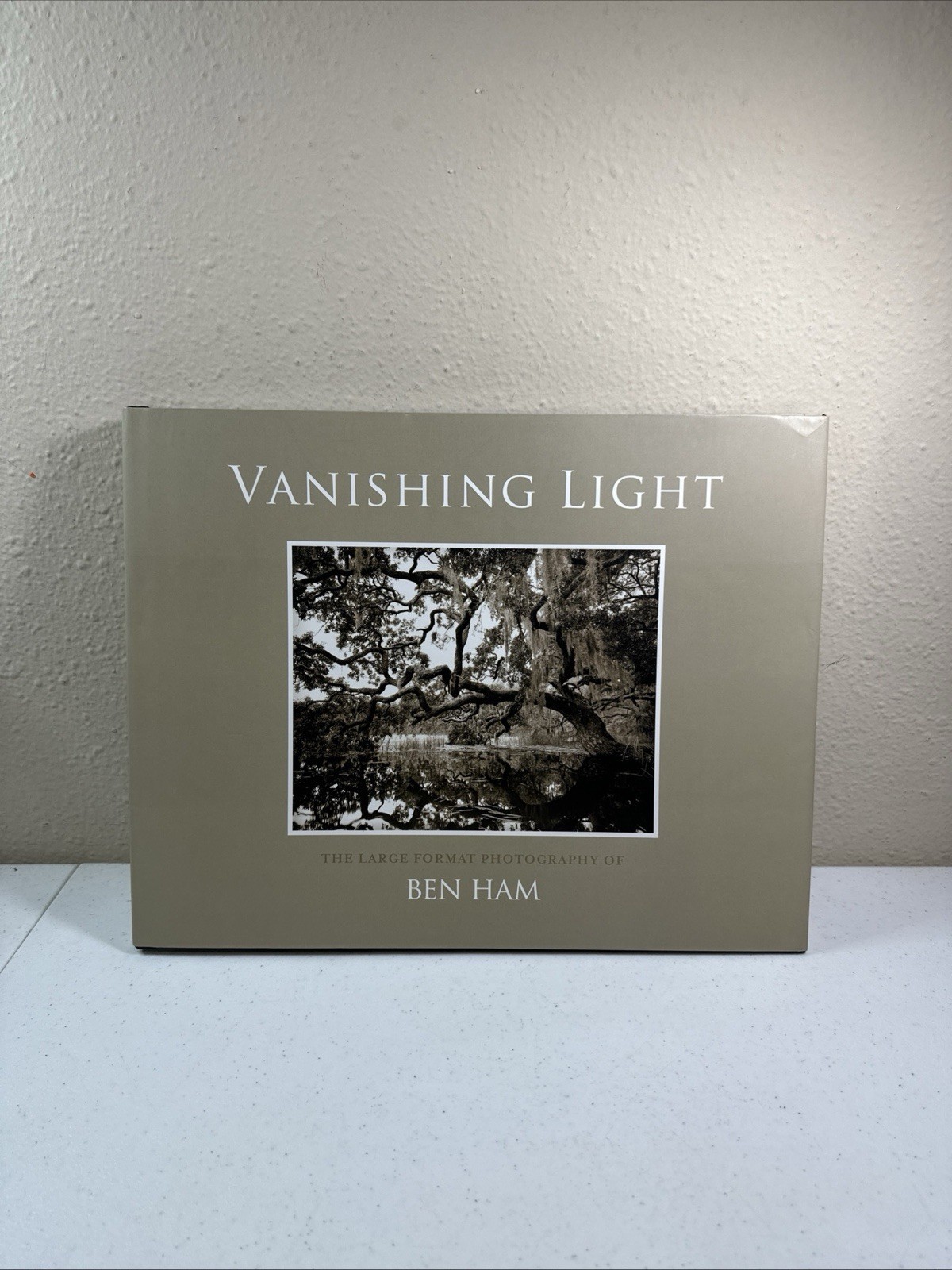 VANISHING LIGHT : THE LARGE FORMAT PHOTOGRAPHY OF BEN HAM - SIGNED VANISHING LIGHT : THE LARGE FORMAT PHOTOGRAPHY OF BEN HAM - SIGNED