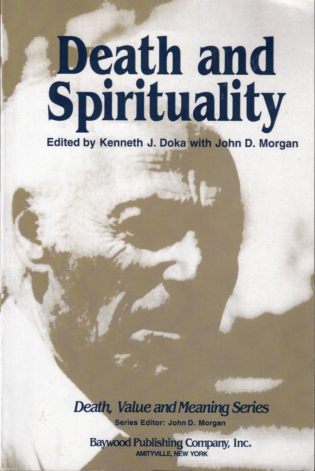 Death and Spirituality (Death, Value and Meaning Series) - GOOD