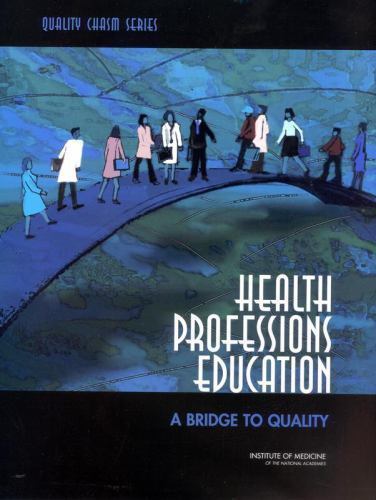 Health Professions Education: A - 9780309087230, paperback, Institute of Medicin