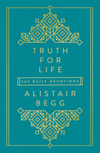 Truth for Life: 365 Daily Devotions - Hardcover By Alistair Begg - VERY GOOD Truth for Life: 365 Daily Devotions - Hardcover By Alistair Begg - VERY GOOD